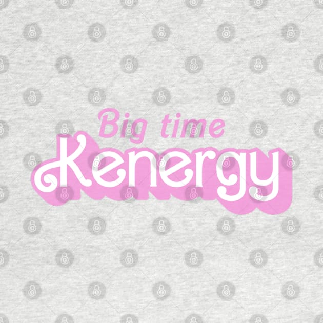 Big Time Kenergy - Classic Pink X by LopGraphiX